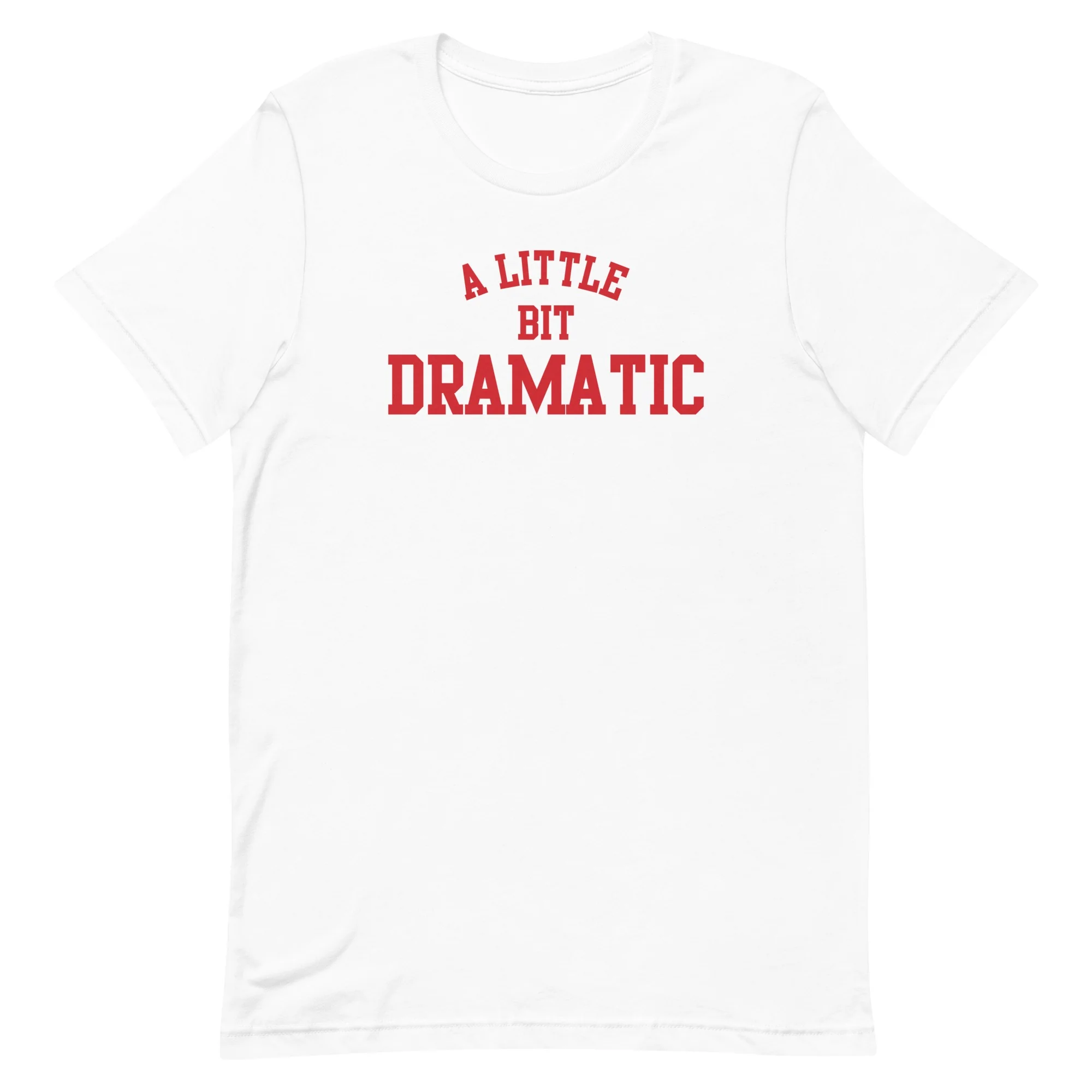 Mean Girls A Little Bit Dramatic T-Shirt - Image 8