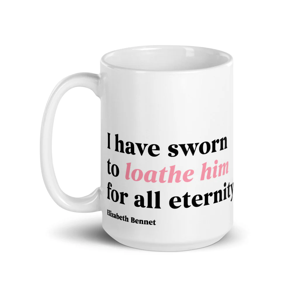 Pride & Prejudice I Have Sworn to Loathe Him Mug - Image 5