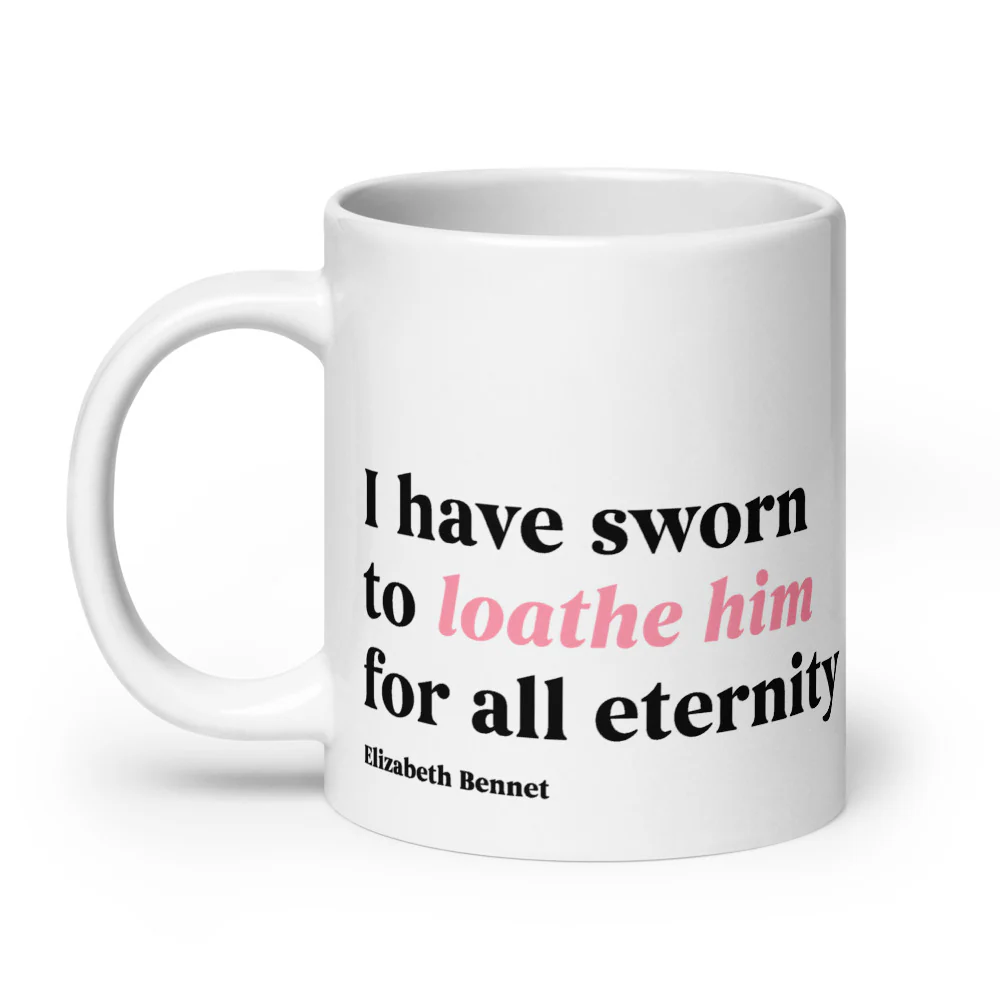 Pride & Prejudice I Have Sworn to Loathe Him Mug - Image 7